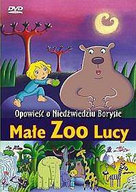 Małe ZOO Lucy 1: Opowieść o Niedźwiedziu Borysie [DVD]