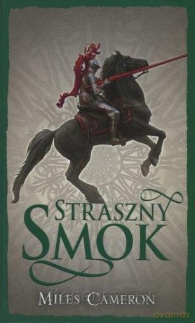 Straszny smok - Miles Cameron [KSIĄŻKA]