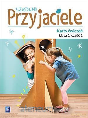 Szkolni przyjaciele. Ćwiczenia 1/1 [KSIĄŻKA]