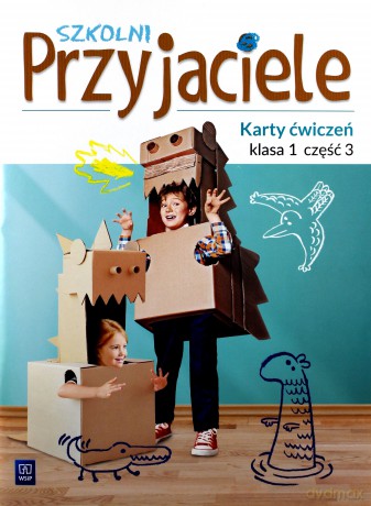 Szkolni przyjaciele. Ćwiczenia 1/3 [KSIĄŻKA]
