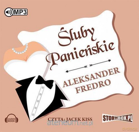 Śluby panieńskie - Aleksander Fredro [AUDIOBOOK]