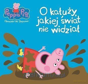 Świnka Peppa. O kałuży, jakiej świat nie widział [KSIĄŻKA]