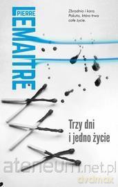 Trzy dni i jedno życie - Pierre Lemaitre [KSIĄŻKA]