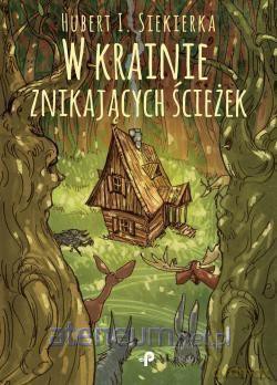 W krainie znikających ścieżek [KSIĄŻKA]