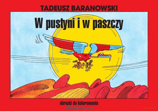 W pustyni i w paszczy - obrazki do kolorowania - Tadeusz Baranowski [KSIĄŻKA]
