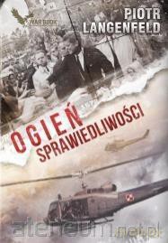 Zimna wojna.1.Ogień sprawiedliwości - Piotr Langenfeld [KSIĄŻKA]