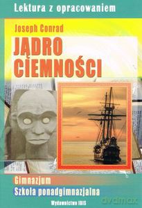 Jądro ciemności. Lektura z opracowaniem (Zielona seria) - Joseph Conrad [KSIĄŻKA]