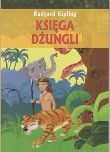 Księga dżungli - Rudyard Kipling [KSIĄŻKA]