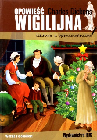 Opowieść wigilijna. Lektura z opracowaniem - Charles Dickens [KSIĄŻKA]