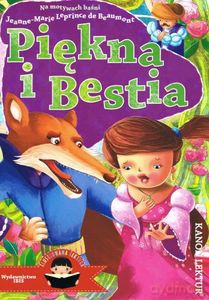 Piękna i Bestia. Ilustrowana lektura [KSIĄŻKA]
