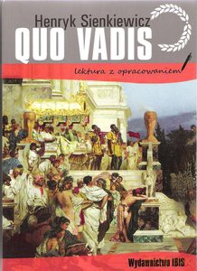 Quo vadis. Lektura z opracowaniem - Henryk Sienkiewicz [KSIĄŻKA]