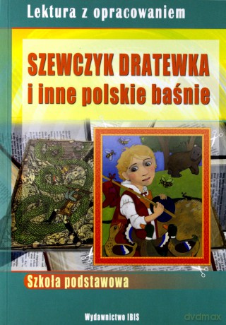 Szewczyk Dratewka i inne polskie baśnie. Lektura z opracowaniem (Zielona seria) [KSIĄŻKA]
