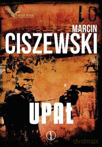 Upał - Marcin Ciszewski [KSIĄŻKA]
