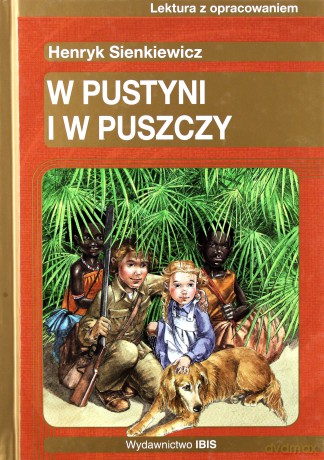 W pustyni i w puszczy. Lektura z opracowaniem (Złota seria) - Henryk Sienkiewicz [KSIĄŻKA]