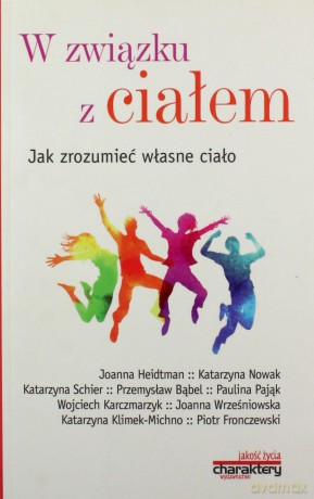 W związku z ciałem. Jak zrozumieć własne ciało - Adam Cedro [KSIĄŻKA]