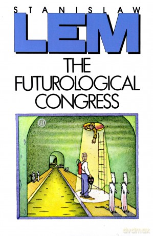 The Futurological Congress: From the Memoirs of Ijon Tichy - Stanisław Lem [KSIĄŻKA]