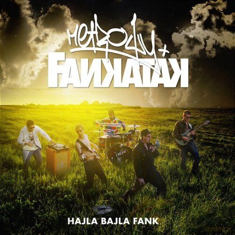 Metrowy i Fankatak: Hajla... Bajla... Fank [CD]