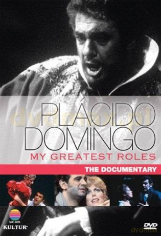 Placido Domingo: My Greatest Roles [DVD]