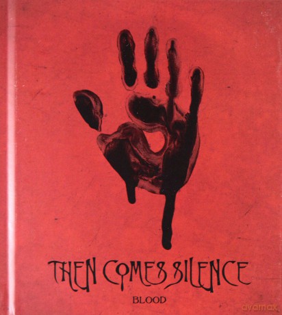 Then Comes Silence: Blood (digibook) [CD]