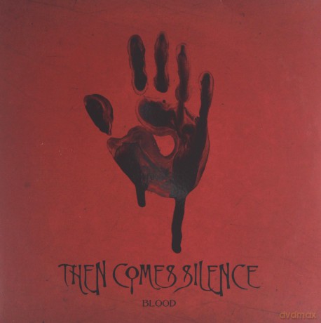 Then Comes Silence: Blood [WInyl]