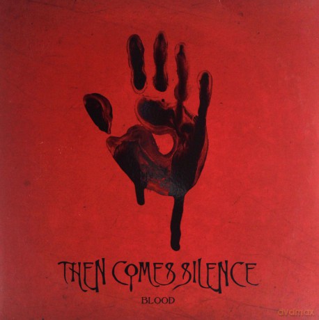 Then Comes Silence: Blood [WInyl]
