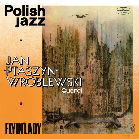 Jan Ptaszyn Wróblewski Quartet: Flyin' Lady (Polish Jazz) [CD]