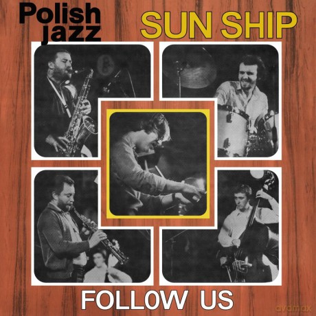 Sun Ship: Follow Us (Polish Jazz) [Winyl]
