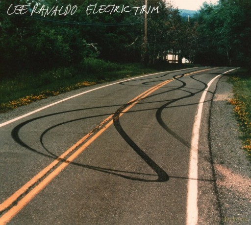 Lee Ranaldo: Electric Trim  [CD]