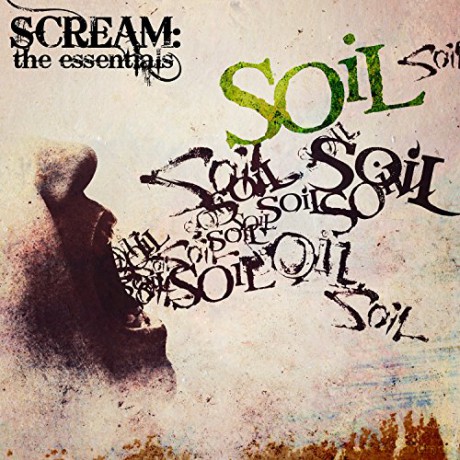 Soil: Scream: The Essentials  [CD]