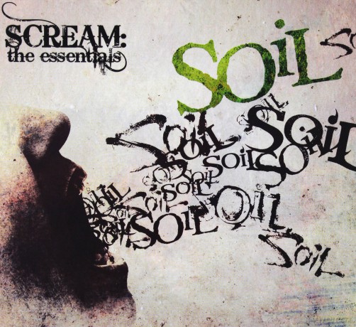 Soil: Scream: The Essentials  [CD]