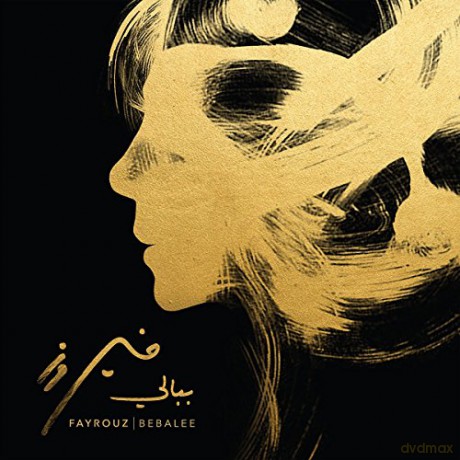 Fayrouz: Bebalee [CD]