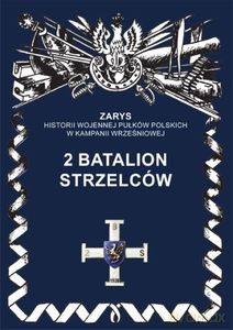 2 Batalion Strzelców - Przemysław Dymek [KSIĄŻKA]