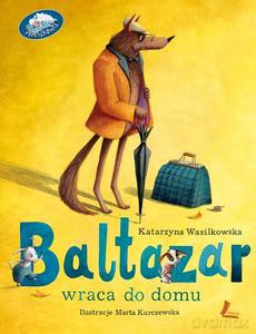 Baltazar wraca do domu - Katarzyna Wasilkowska [KSIĄŻKA]