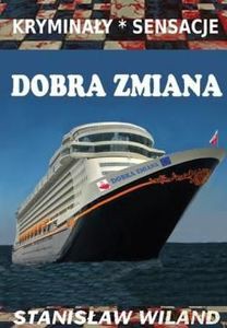 Dobra zmiana - Stanisław Wiland [KSIĄŻKA]