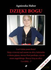 Dzięki Bogu - Agnieszka Haber [KSIĄŻKA]