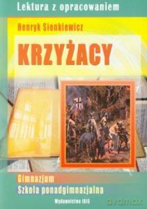 Krzyżacy. Lektura z opracowaniem (zielona seria) - Henryk Sienkiewicz [KSIĄŻKA]