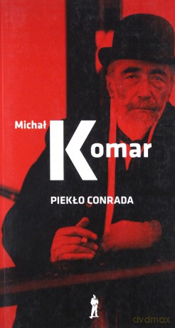 Piekło Conrada (wznowienie) - Michał Komar [KSIĄŻKA]