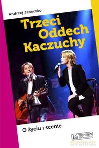 Trzeci Oddech Kaczuchy - Andrzej Janeczko [KSIĄŻKA]