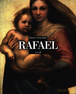 Wielcy Malarze (Tom 28) Rafael [KSIĄŻKA]