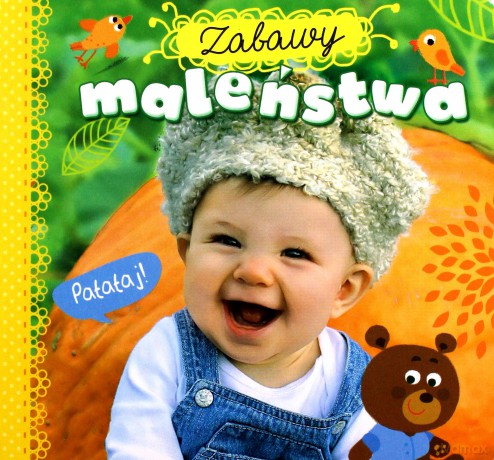 Zabawy maleństwa. Patataj! [KSIĄŻKA]