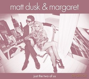 Matt Dusk & Margaret: Just The Two Of Us [Winyl]+[CD]