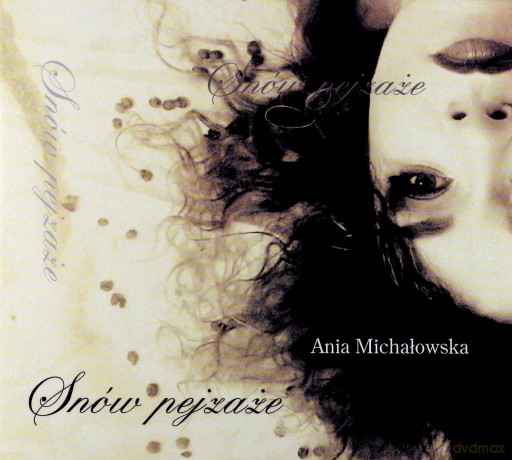 Ania Michałowska: Snów Pejzaże [CD]