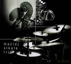 Maciej Sikała: Maciej Sikała Trio [CD]