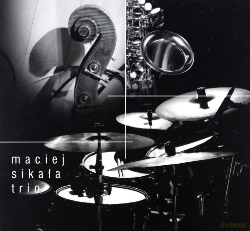 Maciej Sikała: Maciej Sikała Trio [CD]