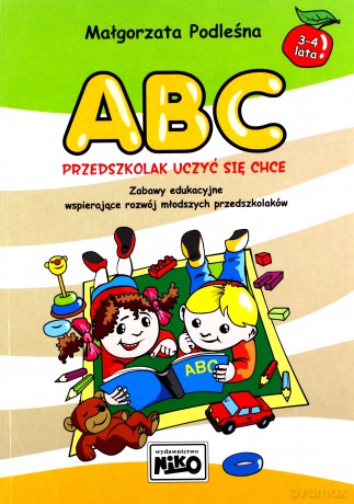 ABC przedszkolak uczyć się chce - Małgorzata Podleśna [KSIĄŻKA]