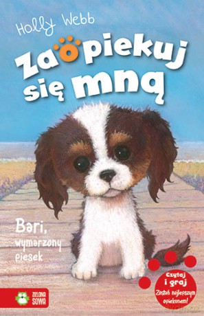 Bari wymarzony piesek. Zaopiekuj się mną - Holly Webb [KSIĄŻKA]