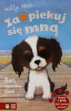 Bari wymarzony piesek. Zaopiekuj się mną - Holly Webb [KSIĄŻKA]