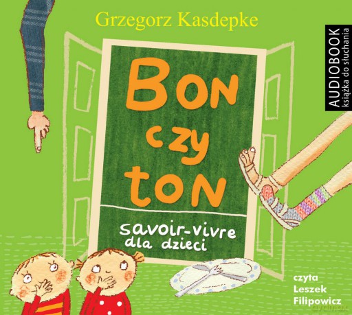 Bon czy ton. Savoir-vivre dla dzieci - Grzegorz Kasdepke [AUDIOBOOK]