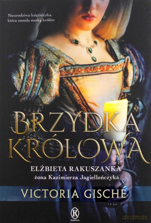 Brzydka królowa - Victoria Gische [KSIĄŻKA]