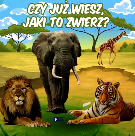 Czy już wiesz jaki to zwierz [KSIĄŻKA]